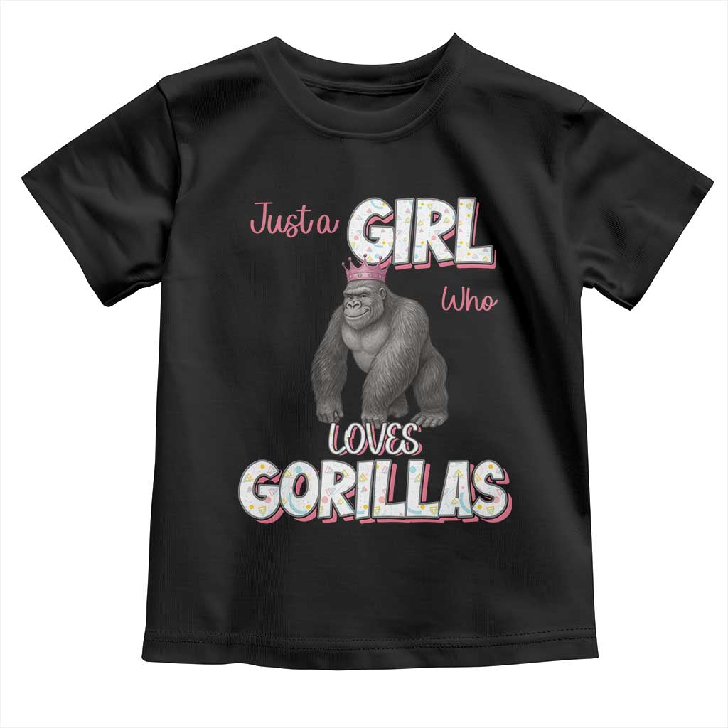 Gorilla Lover Gift Toddler T Shirt Just A Girl Who Loves Gorillas - Wonder Print Shop