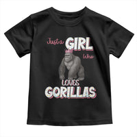 Gorilla Lover Gift Toddler T Shirt Just A Girl Who Loves Gorillas - Wonder Print Shop
