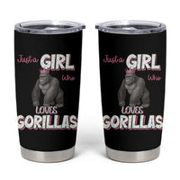 Gorilla Lover Gift Tumbler Cup Just A Girl Who Loves Gorillas