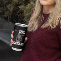 Gorilla Lover Gift Tumbler Cup Just A Girl Who Loves Gorillas