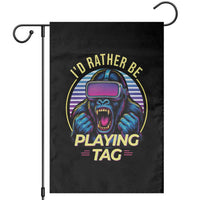 VR Gamer Gorilla Garden Flag I’d Rather Be Playing Tag Gift - Wonder Print Shop