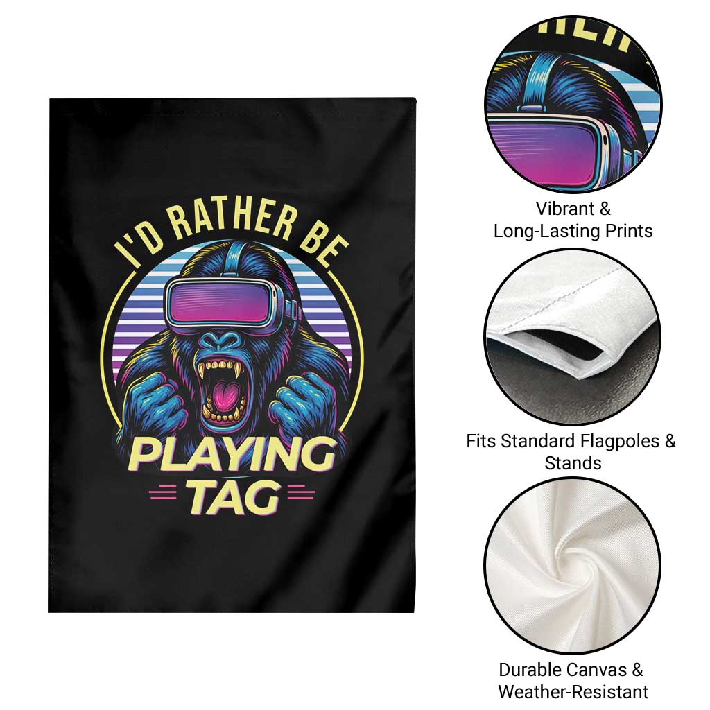 VR Gamer Gorilla Garden Flag I’d Rather Be Playing Tag Gift - Wonder Print Shop