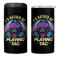 VR Gamer Gorilla 4 in 1 Can Cooler Tumbler I’d Rather Be Playing Tag Gift