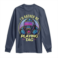 VR Gamer Gorilla Long Sleeve Shirt I’d Rather Be Playing Tag Gift - Wonder Print Shop