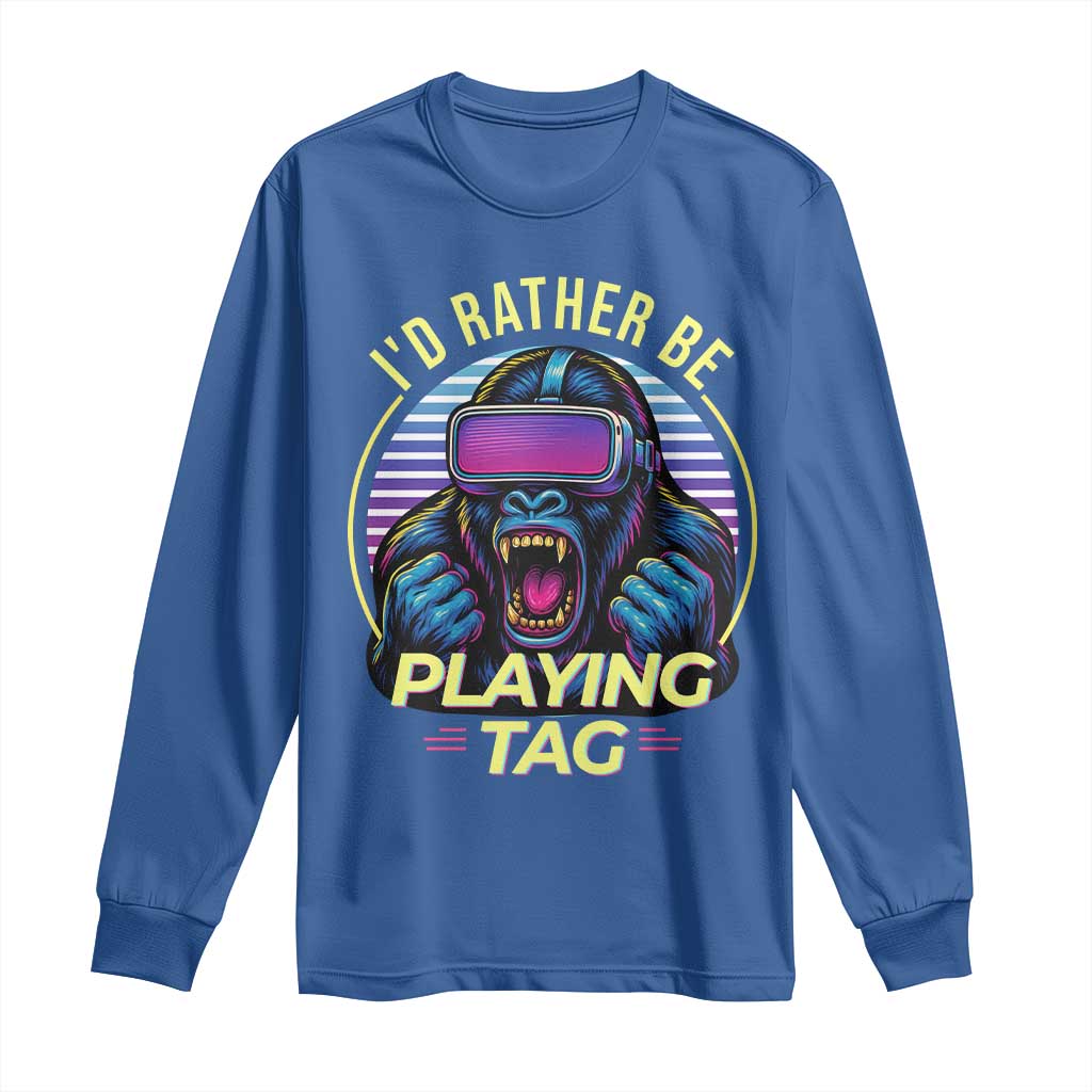 VR Gamer Gorilla Long Sleeve Shirt I’d Rather Be Playing Tag Gift - Wonder Print Shop