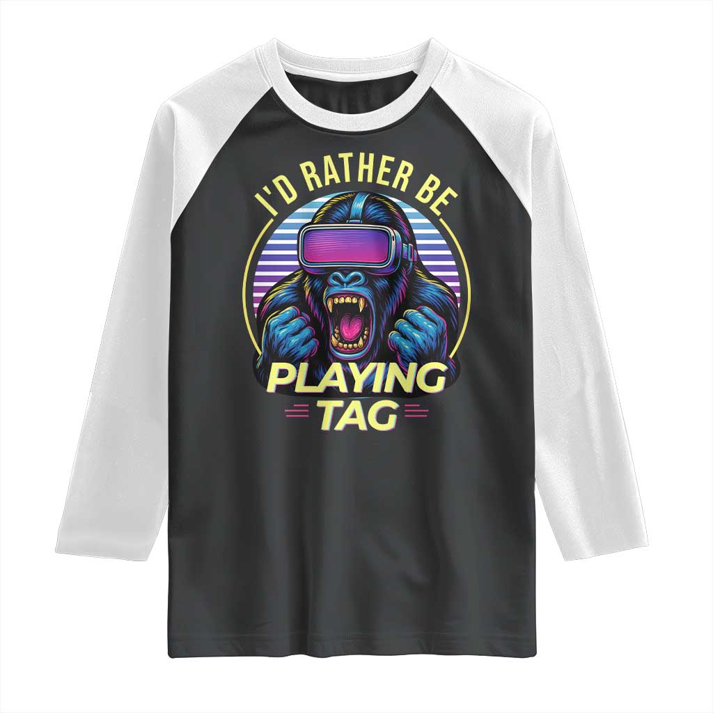 VR Gamer Gorilla Raglan Shirt I’d Rather Be Playing Tag Gift - Wonder Print Shop
