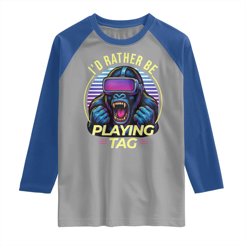 VR Gamer Gorilla Raglan Shirt I’d Rather Be Playing Tag Gift - Wonder Print Shop