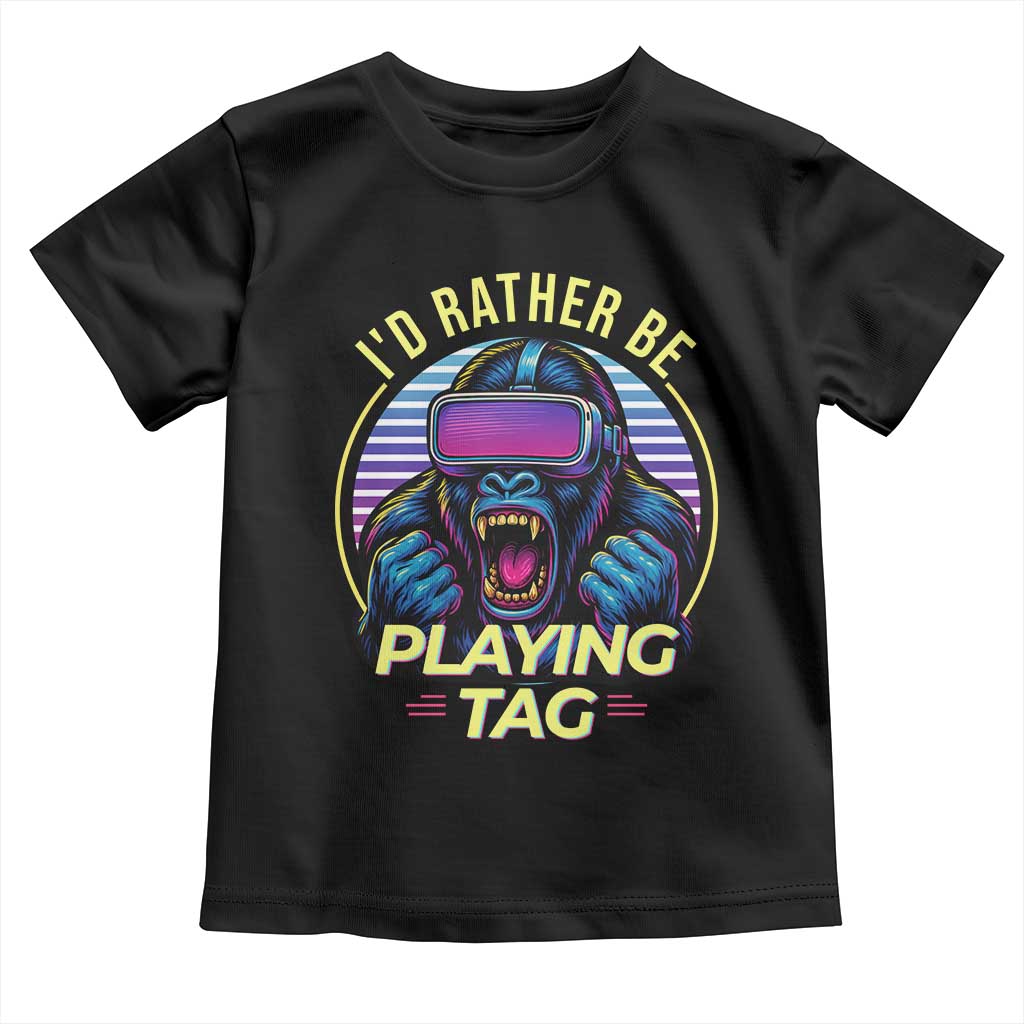 VR Gamer Gorilla Toddler T Shirt I’d Rather Be Playing Tag Gift - Wonder Print Shop