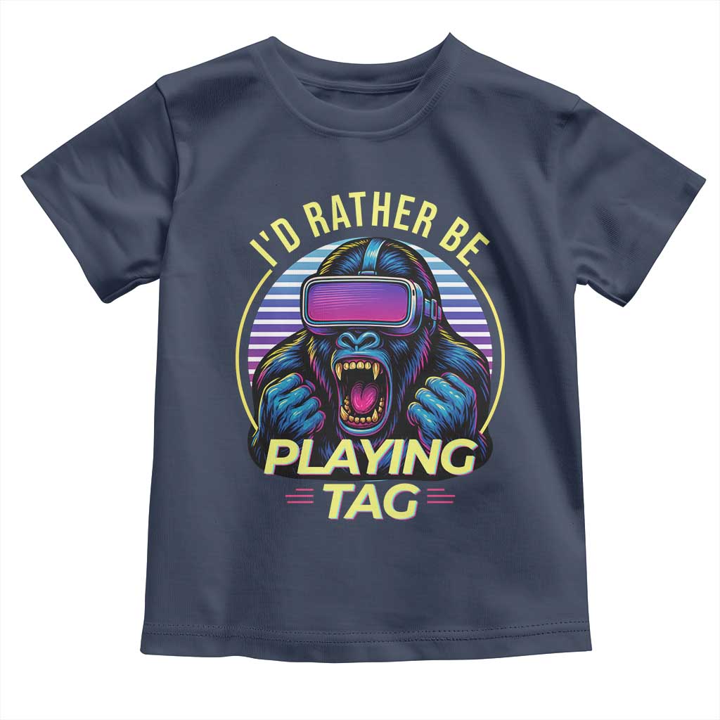 VR Gamer Gorilla Toddler T Shirt I’d Rather Be Playing Tag Gift - Wonder Print Shop