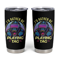 VR Gamer Gorilla Tumbler Cup I’d Rather Be Playing Tag Gift