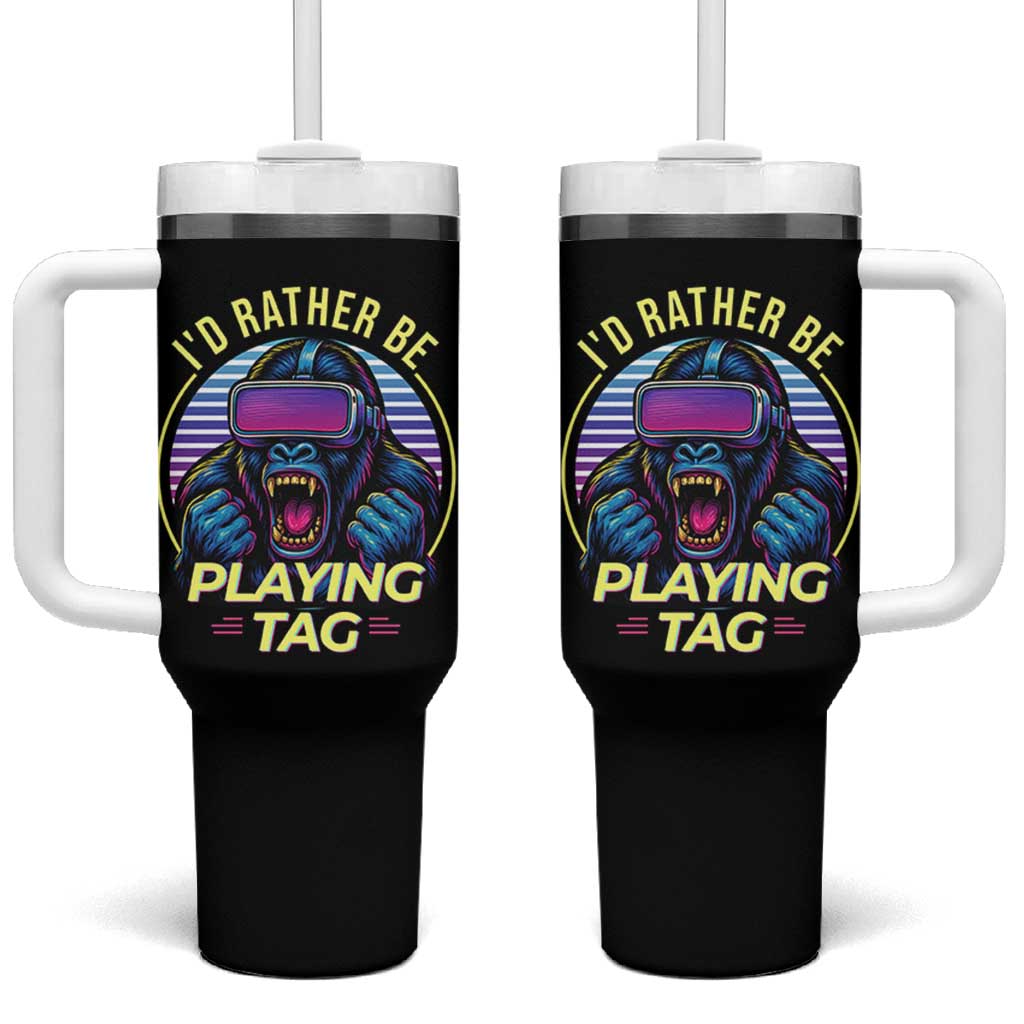 VR Gamer Gorilla Tumbler With Handle I’d Rather Be Playing Tag Gift