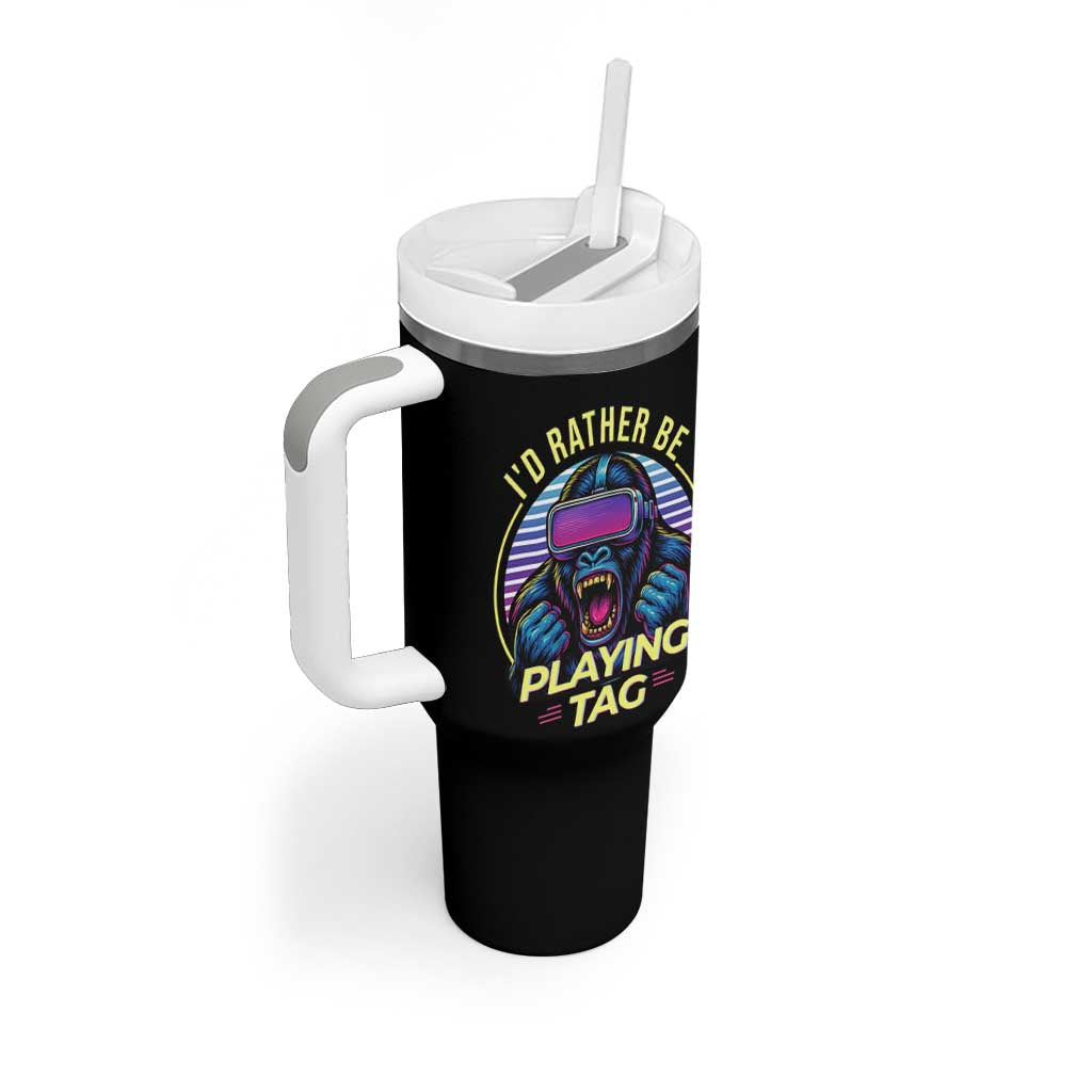 VR Gamer Gorilla Tumbler With Handle I’d Rather Be Playing Tag Gift