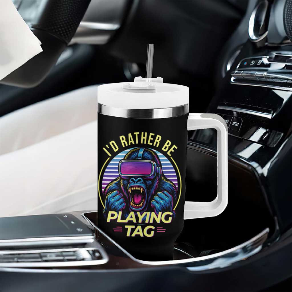 VR Gamer Gorilla Tumbler With Handle I’d Rather Be Playing Tag Gift