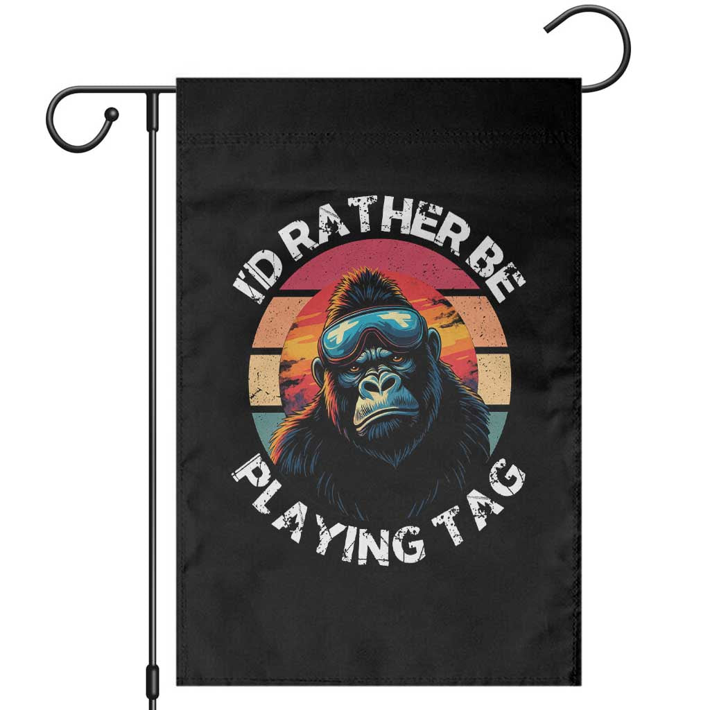 Funny Gorilla Lover Garden Flag I’d Rather Be Playing Tag VR Game - Wonder Print Shop