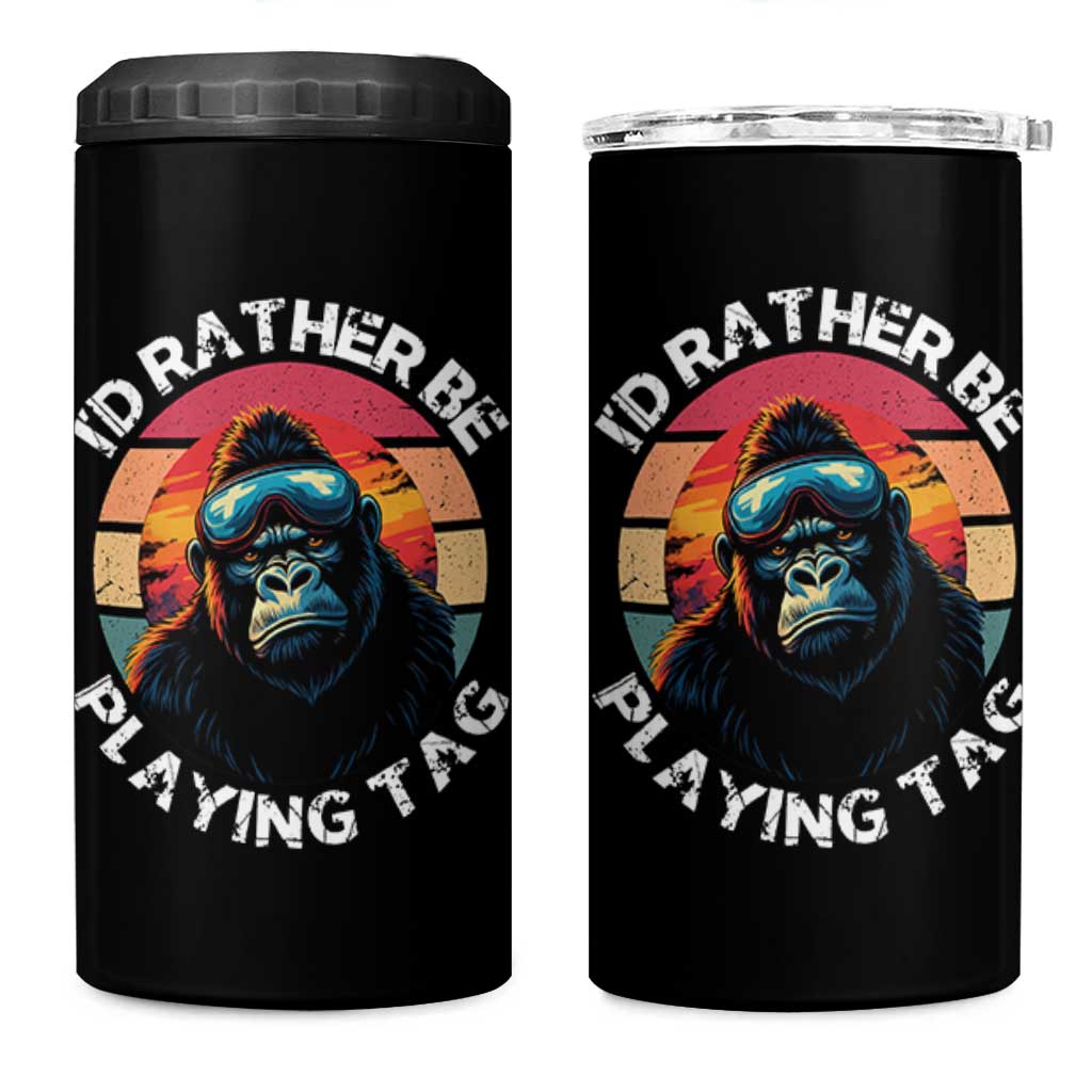 Funny Gorilla Lover 4 in 1 Can Cooler Tumbler I’d Rather Be Playing Tag VR Game