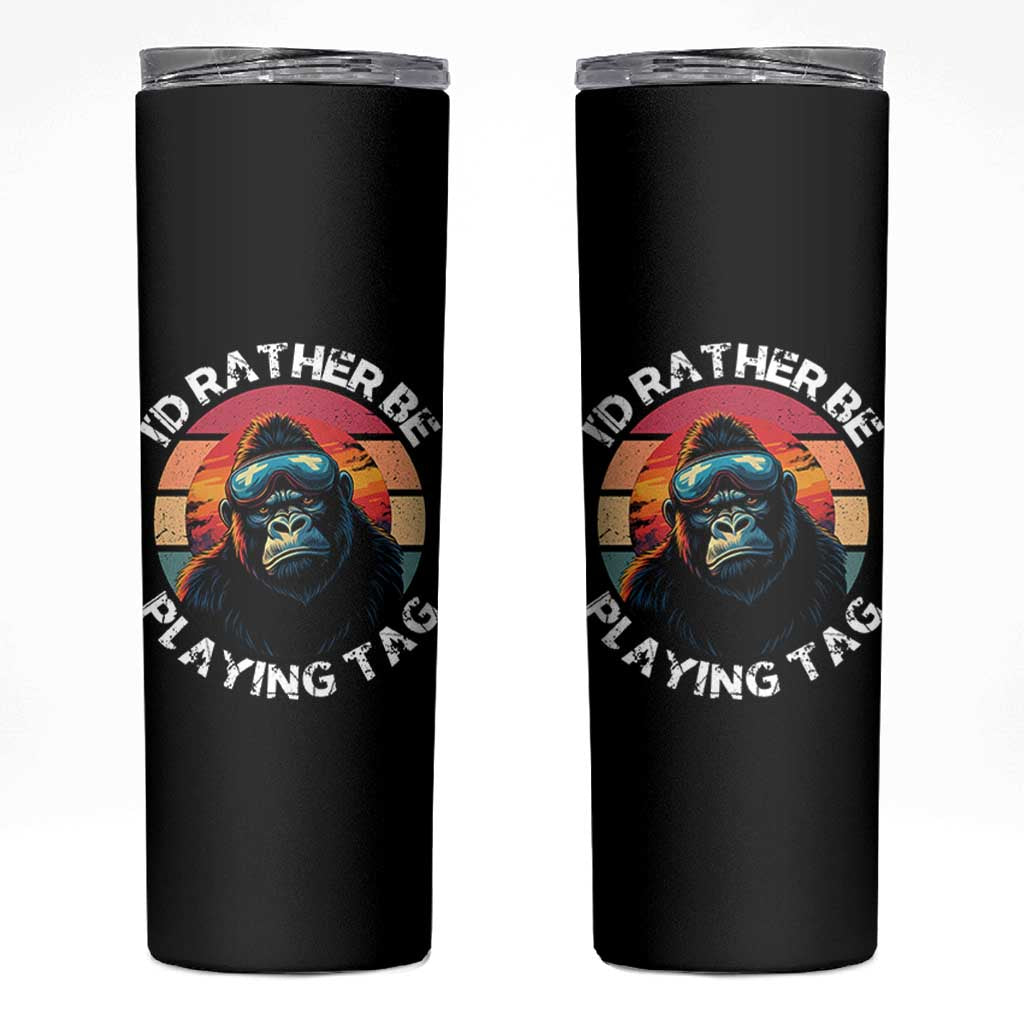 Funny Gorilla Lover Skinny Tumbler I’d Rather Be Playing Tag VR Game