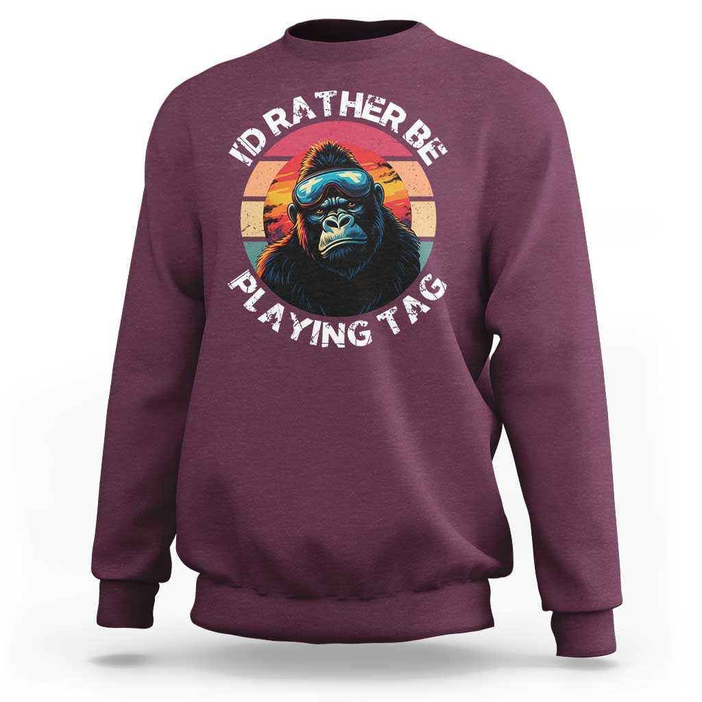 Funny Gorilla Lover Sweatshirt I’d Rather Be Playing Tag VR Game - Wonder Print Shop