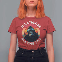 Funny Gorilla Lover T Shirt For Women I’d Rather Be Playing Tag VR Game - Wonder Print Shop