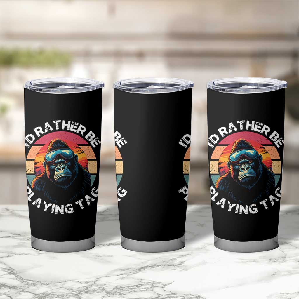 Funny Gorilla Lover Tumbler Cup I’d Rather Be Playing Tag VR Game