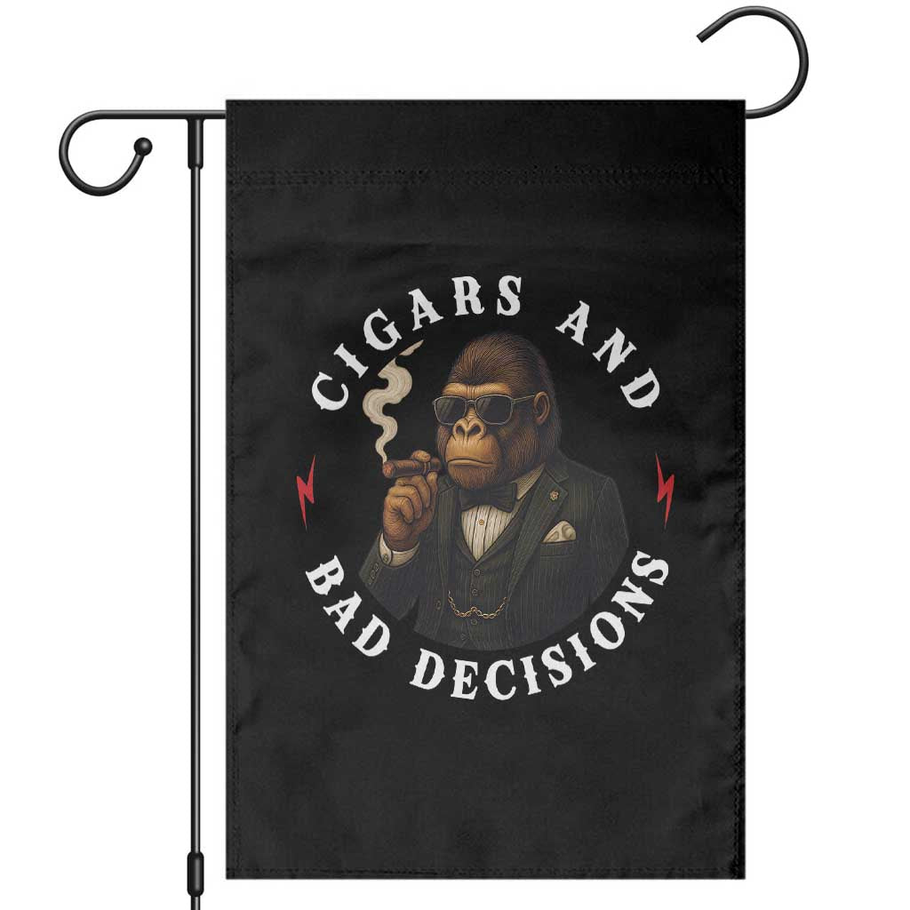 Cigars And Bad Decisions Garden Flag Funny Gorilla Gift - Wonder Print Shop