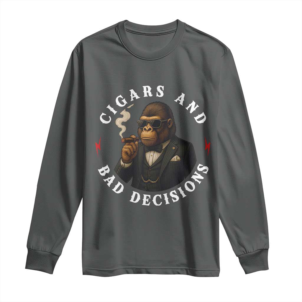 Cigars And Bad Decisions Long Sleeve Shirt Funny Gorilla Gift - Wonder Print Shop