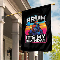 Bruh It Is My Birthday Garden Flag Funny Gorilla Lover Gift - Wonder Print Shop
