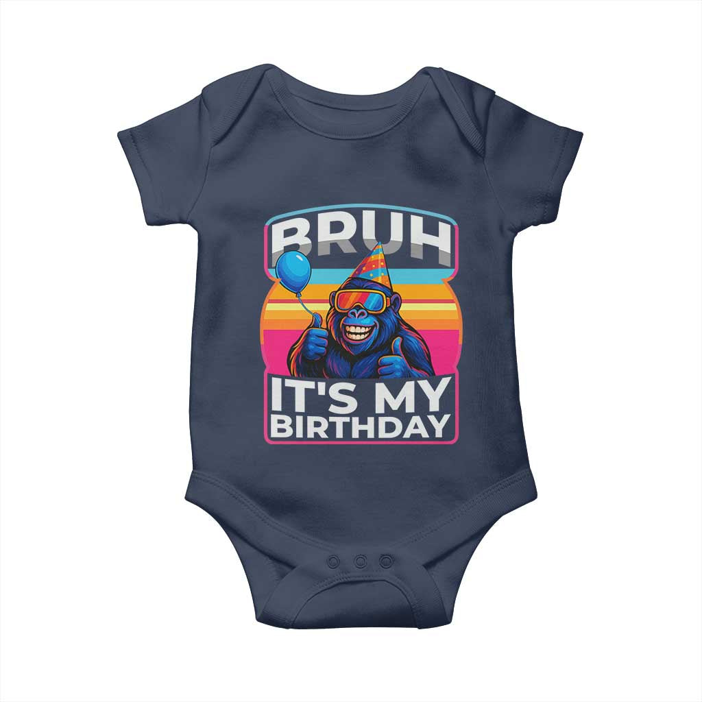 Bruh It Is My Birthday Baby Onesie Funny Gorilla Lover Gift - Wonder Print Shop
