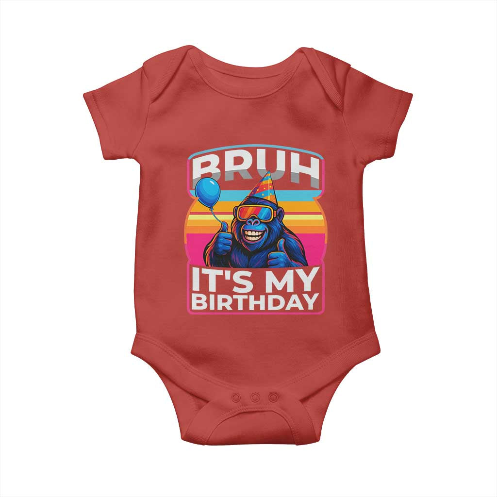 Bruh It Is My Birthday Baby Onesie Funny Gorilla Lover Gift - Wonder Print Shop
