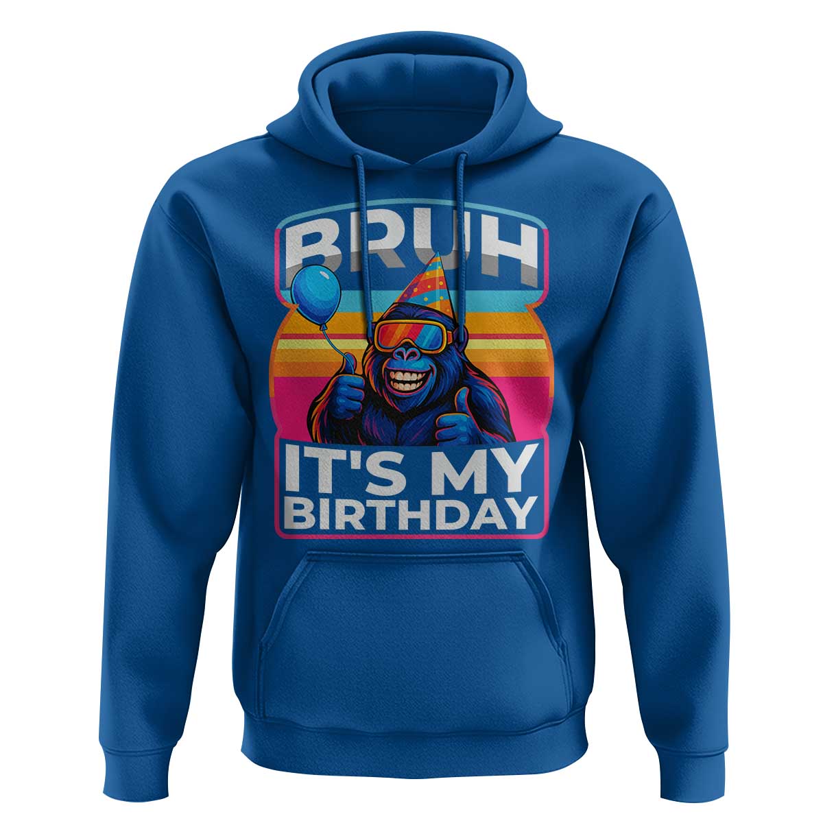 Bruh It Is My Birthday Hoodie Funny Gorilla Lover Gift - Wonder Print Shop