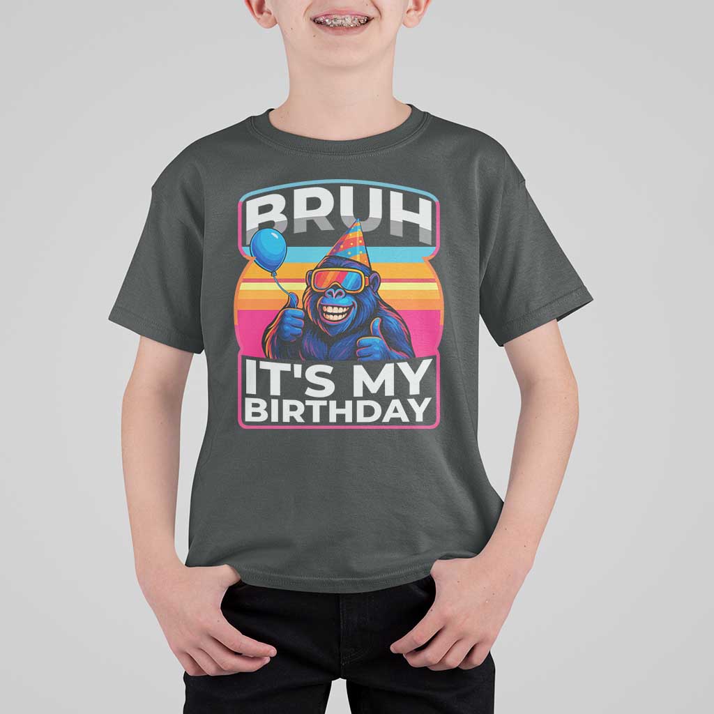 Bruh It Is My Birthday T Shirt For Kid Funny Gorilla Lover Gift - Wonder Print Shop