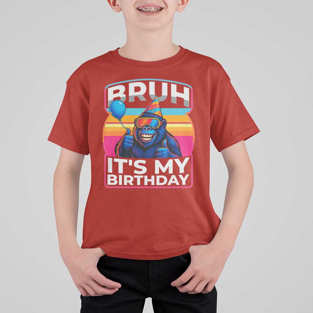 Bruh It Is My Birthday T Shirt For Kid Funny Gorilla Lover Gift - Wonder Print Shop