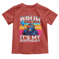 Bruh It Is My Birthday Toddler T Shirt Funny Gorilla Lover Gift - Wonder Print Shop