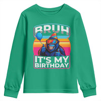 Bruh It Is My Birthday Youth Sweatshirt Funny Gorilla Lover Gift - Wonder Print Shop