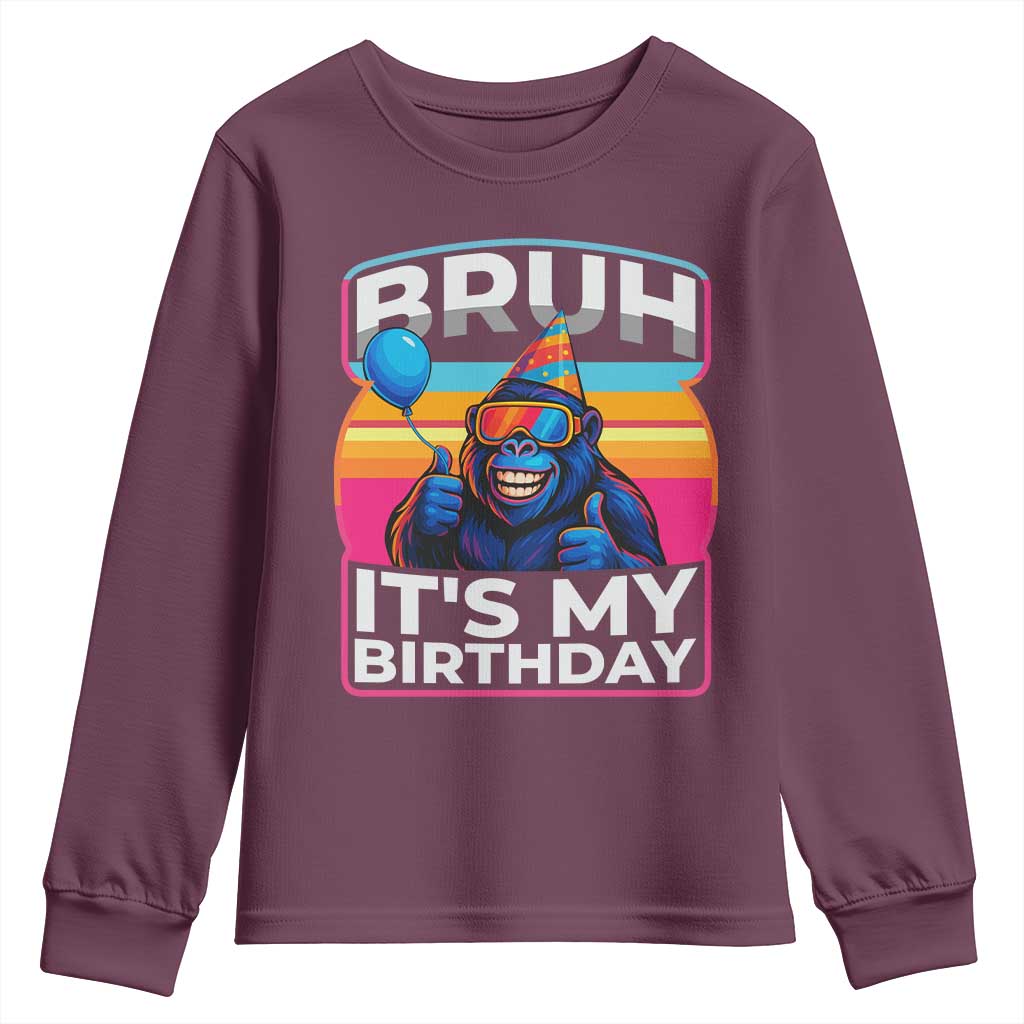 Bruh It Is My Birthday Youth Sweatshirt Funny Gorilla Lover Gift - Wonder Print Shop