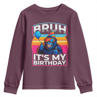 Bruh It Is My Birthday Youth Sweatshirt Funny Gorilla Lover Gift - Wonder Print Shop
