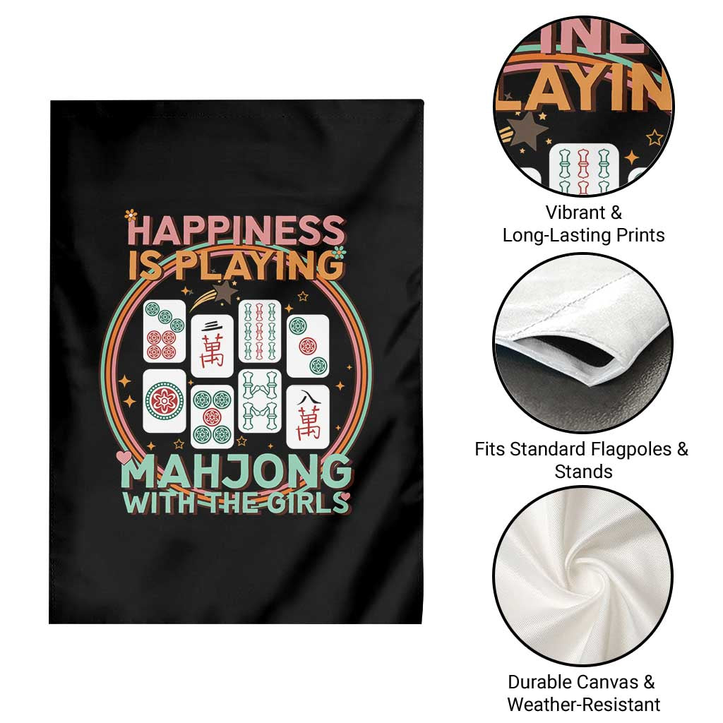 Happiness Is Playing Mahjong With The Girls Garden Flag Mahjong Time - Wonder Print Shop