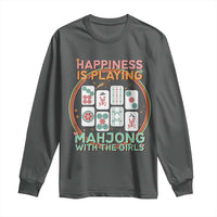 Happiness Is Playing Mahjong With The Girls Long Sleeve Shirt Mahjong Time - Wonder Print Shop
