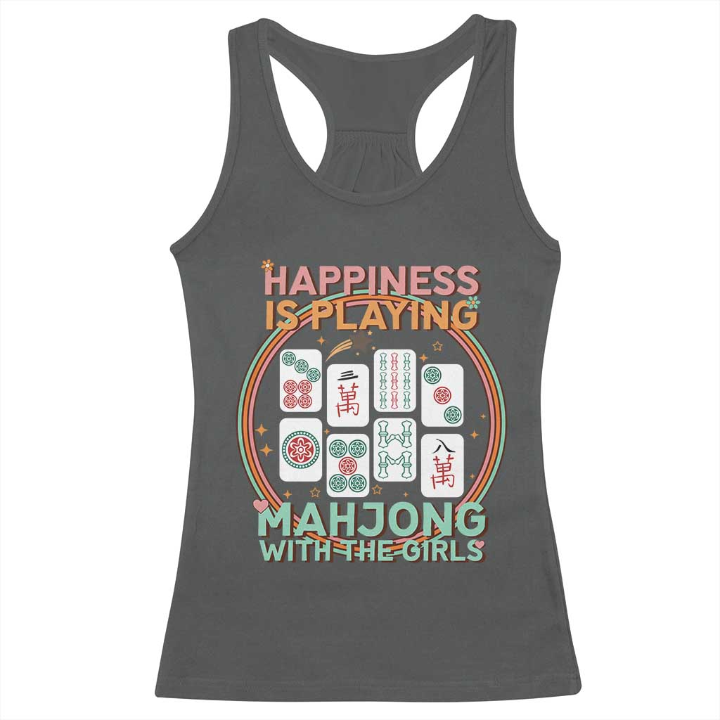 Happiness Is Playing Mahjong With The Girls Racerback Tank Top Mahjong Time - Wonder Print Shop