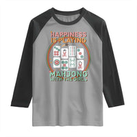 Happiness Is Playing Mahjong With The Girls Raglan Shirt Mahjong Time - Wonder Print Shop