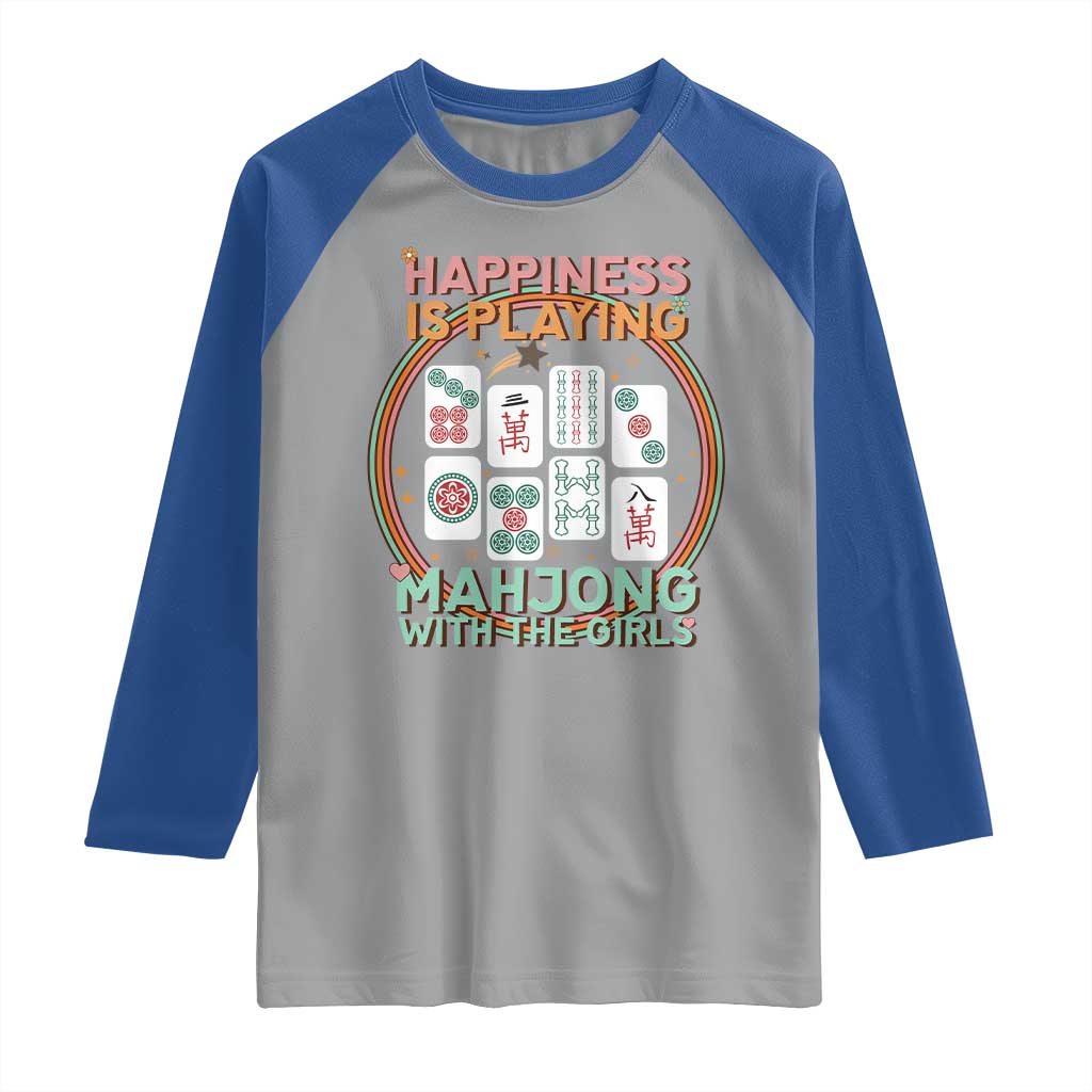 Happiness Is Playing Mahjong With The Girls Raglan Shirt Mahjong Time - Wonder Print Shop