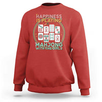 Happiness Is Playing Mahjong With The Girls Sweatshirt Mahjong Time - Wonder Print Shop
