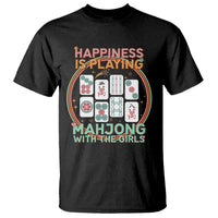 Happiness Is Playing Mahjong With The Girls T Shirt Mahjong Time - Wonder Print Shop