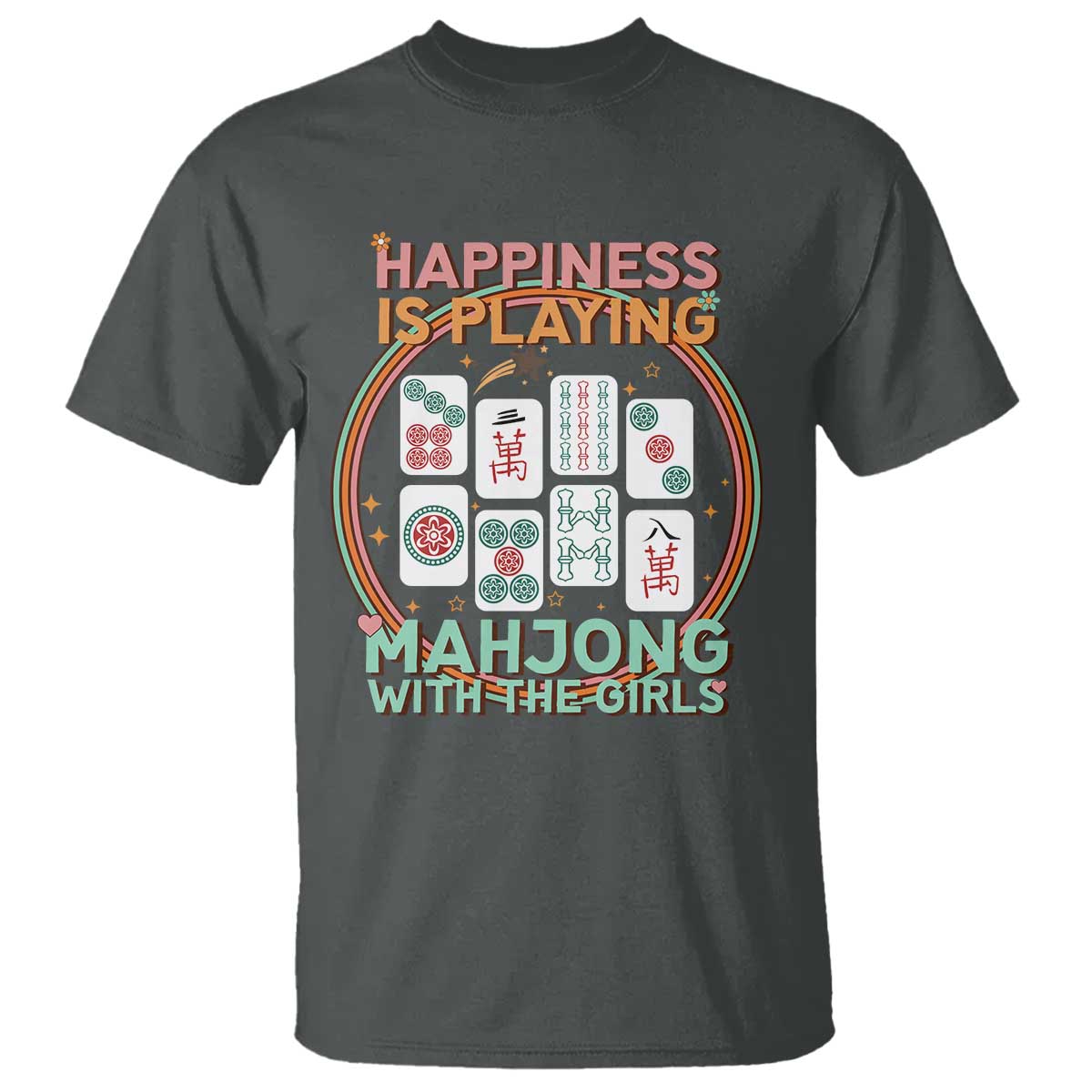 Happiness Is Playing Mahjong With The Girls T Shirt Mahjong Time - Wonder Print Shop