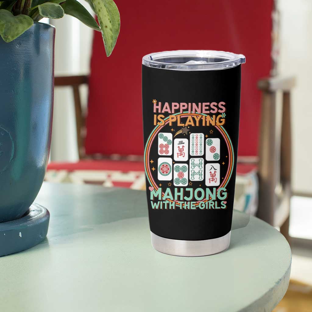 Happiness Is Playing Mahjong With The Girls Tumbler Cup Mahjong Time