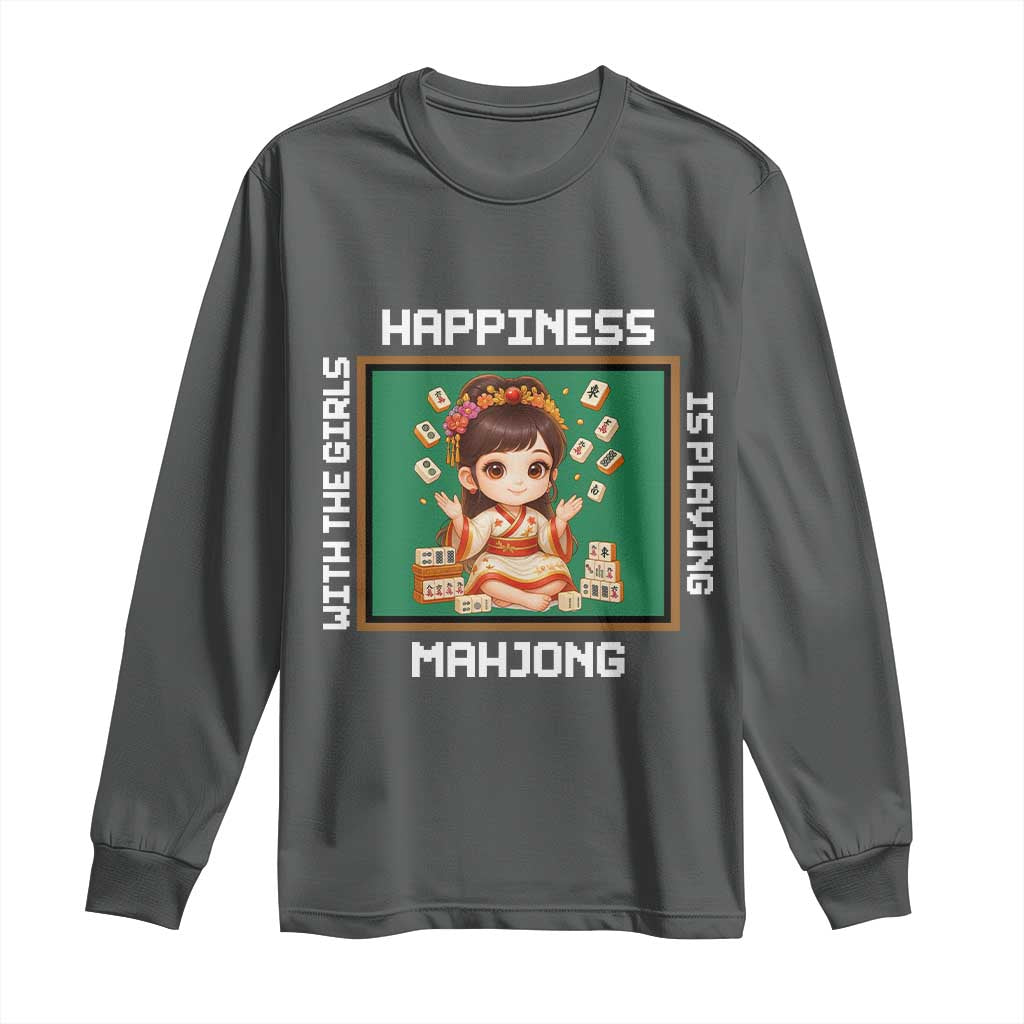 Gambling Chinese Gift Long Sleeve Shirt Happiness Is Playing Mahjong With The Girls - Wonder Print Shop
