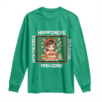 Gambling Chinese Gift Long Sleeve Shirt Happiness Is Playing Mahjong With The Girls - Wonder Print Shop