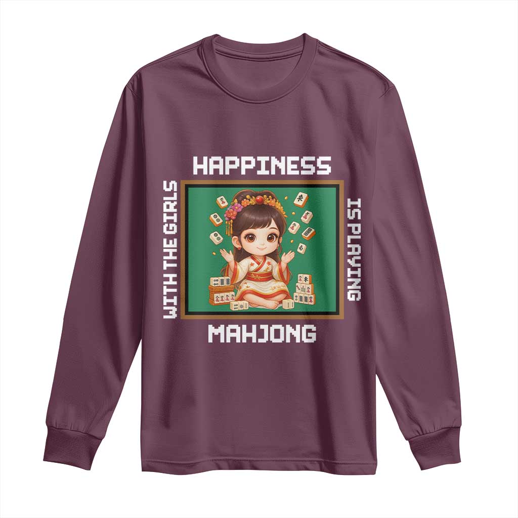 Gambling Chinese Gift Long Sleeve Shirt Happiness Is Playing Mahjong With The Girls - Wonder Print Shop