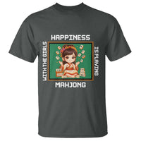 Gambling Chinese Gift T Shirt Happiness Is Playing Mahjong With The Girls - Wonder Print Shop
