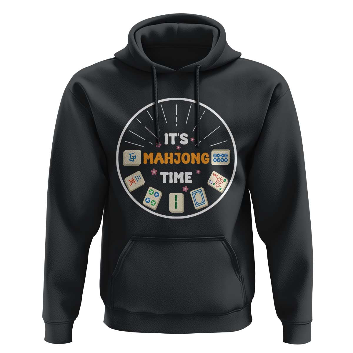 It Is Mahjong Time Hoodie Gambling Chinese Gift - Wonder Print Shop