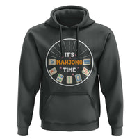 It Is Mahjong Time Hoodie Gambling Chinese Gift - Wonder Print Shop